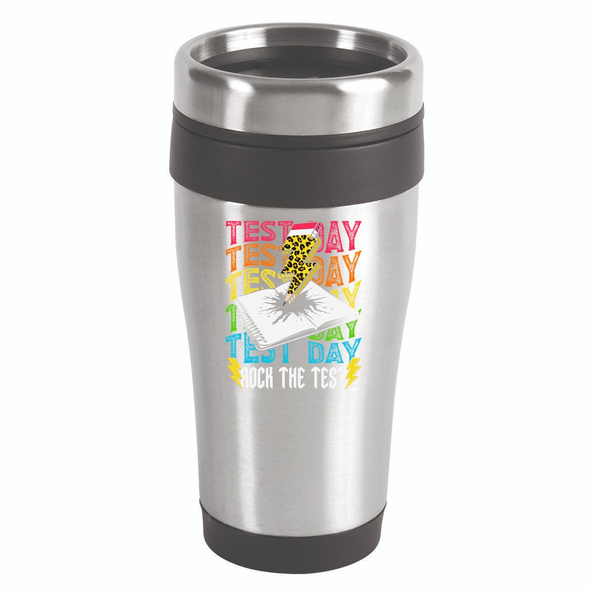 Testing Day Motivational School Teacher Rock The Test Day 16oz Travel Tumbler