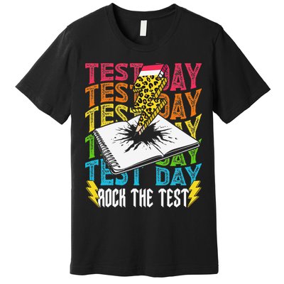 Testing Day Motivational School Teacher Rock The Test Day Premium T-Shirt