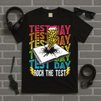 Testing Day Motivational School Teacher Rock The Test Day T-Shirt