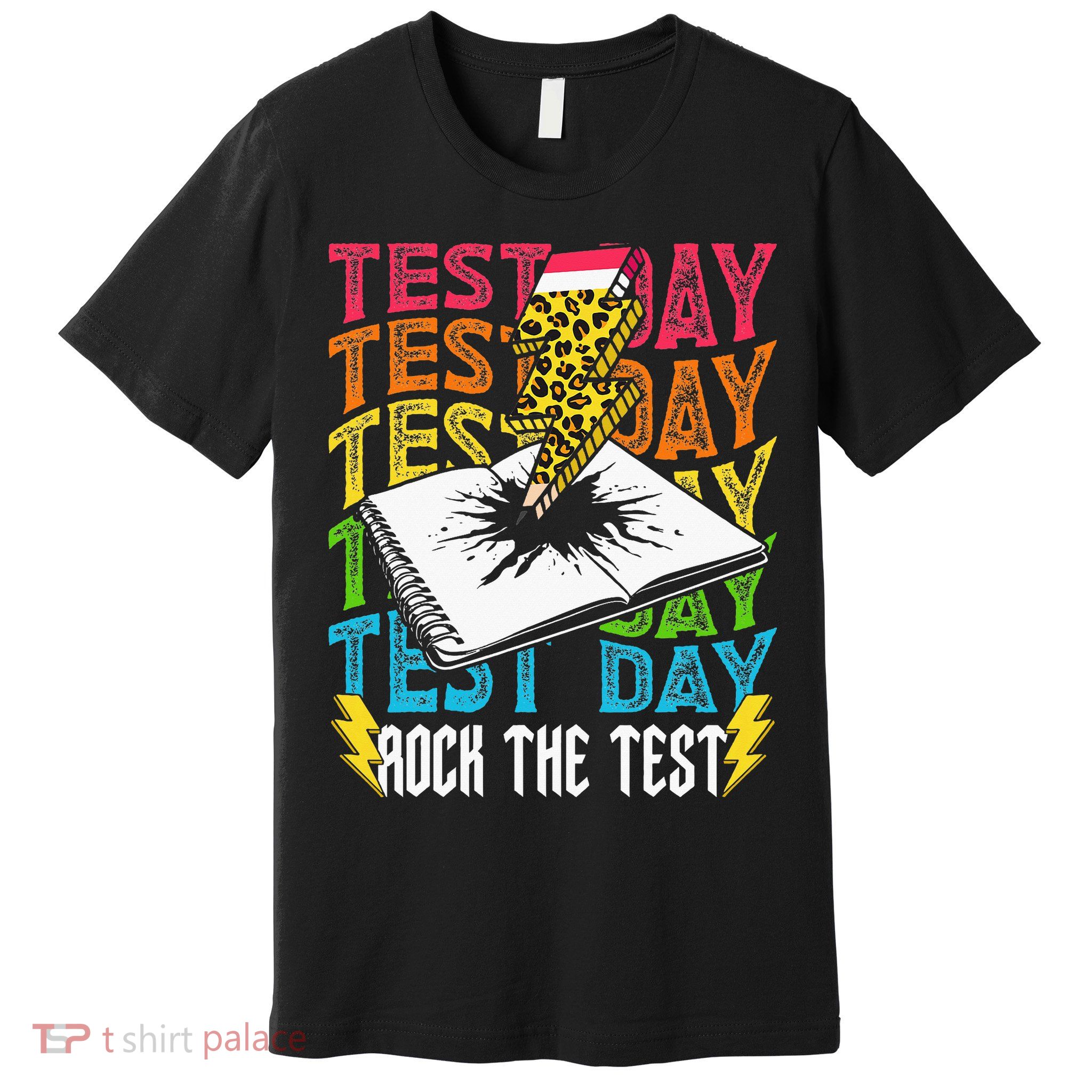 Testing Day Motivational School Teacher Rock The Test Day Premium T-Shirt
