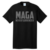 Trump Dark Maga Never Surrender Tall T-Shirt