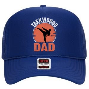 Taekwondo Dad Martial Artist Martial Arts Tkd Gift High Crown Mesh Back Trucker Hat