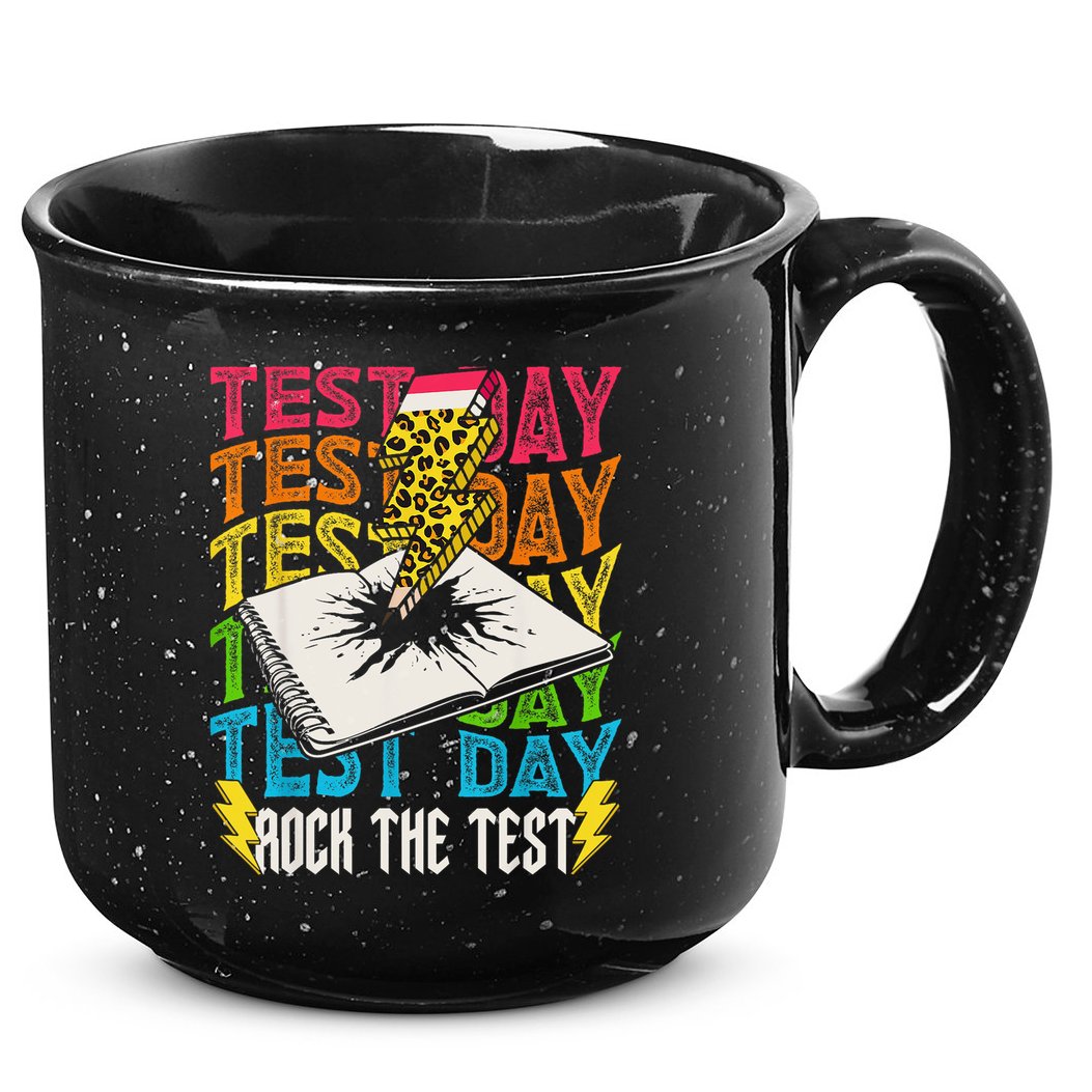 Testing Day Motivational School Teacher Rock The Test Day 15oz Campfire Ceramic Mug
