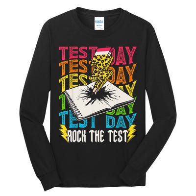 Testing Day Motivational School Teacher Rock The Test Day Tall Long Sleeve T-Shirt