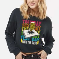 Testing Day Motivational School Teacher Rock The Test Day Cropped Pullover Crew