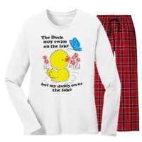 The Duck May Swim On The Lake But My Daddy Owns The Lake Women's Long Sleeve Flannel Pajama Set 