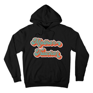 Truck Driver Mother Trucker Design Funny Mother Trucker Hoodie