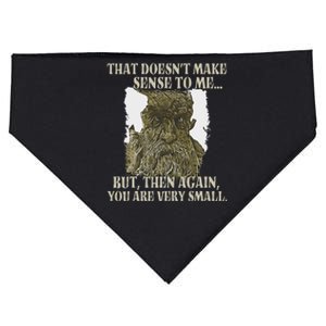 That DoesnT Make Sense To Me But Then Again You Are Very USA-Made Doggie Bandana