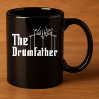 The Drumfather Musician Percussion Instrument Player Drummer 11oz C Handle Ceramic Mug