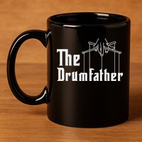 The Drumfather Musician Percussion Instrument Player Drummer 11oz C Handle Ceramic Mug