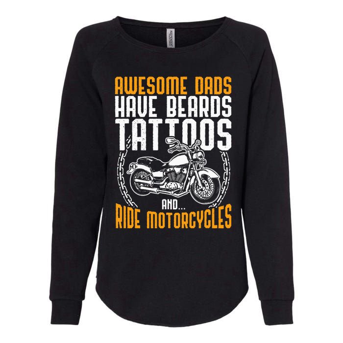 Tattooed Dad Motorcycle Fathers Day Gift Funny Tattoo Womens California Wash Sweatshirt