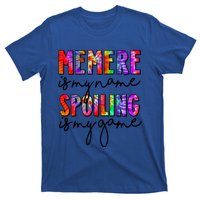 Tie Dye Memere Is My Name Spoiling Is My Game Mothers Day Gift T-Shirt