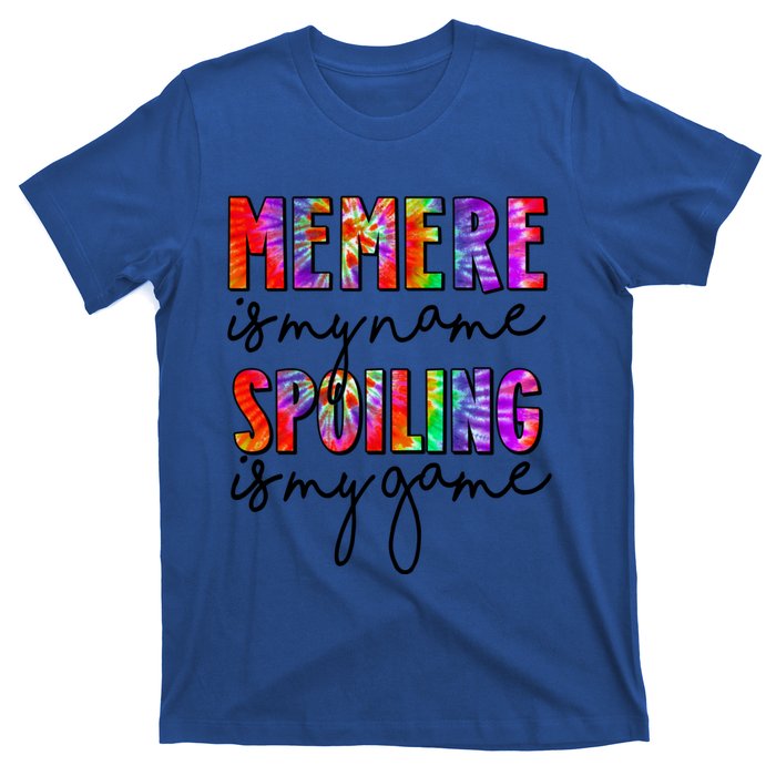 Tie Dye Memere Is My Name Spoiling Is My Game Mothers Day Gift T-Shirt