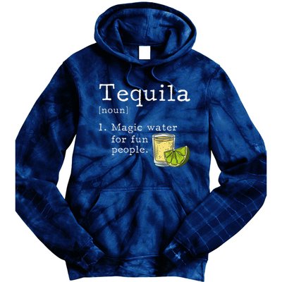 Tequila Definition Magic Water For Fun People Drinking Tie Dye Hoodie