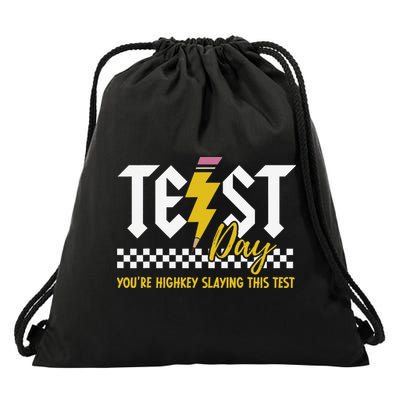 Test Day Motivation Youre Highkey Slaying This Test Teacher Drawstring Bag