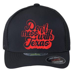 Texas DonT Mess With The Texas Flexfit Unipanel Trucker Cap