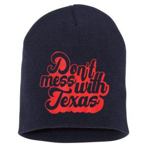 Texas DonT Mess With The Texas Short Acrylic Beanie