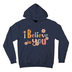 Testing Day Motivational Teacher Groovy I Believe In You Hoodie