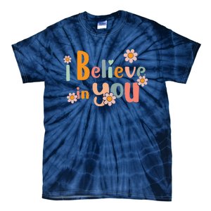 Testing Day Motivational Teacher Groovy I Believe In You Tie-Dye T-Shirt