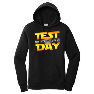 Test Day May The Skills Be With You Teacher Gift Women's Pullover Hoodie