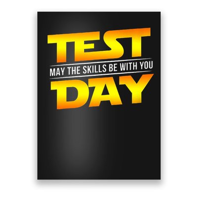 Test Day May The Skills Be With You Teacher Gift Poster