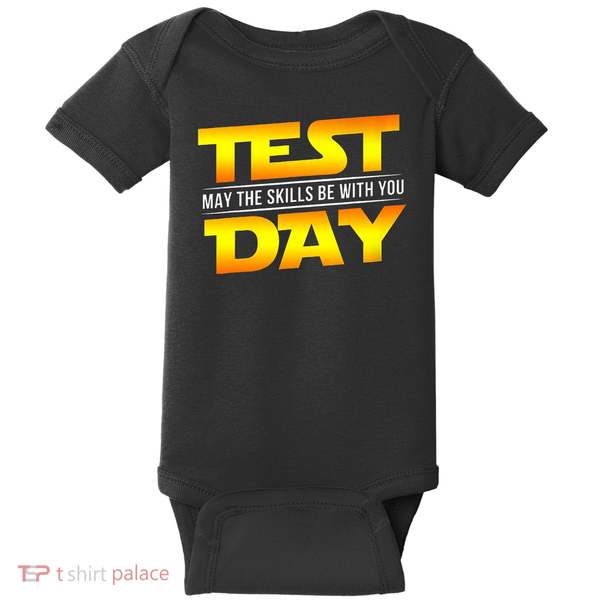 Test Day May The Skills Be With You Teacher Gift Baby Bodysuit