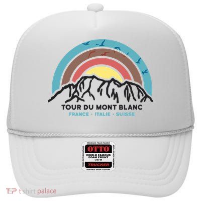 Tour Du Mont Blanc Finisher Chamonix France Hiking Souvenir High Crown Mesh Back Trucker Hat