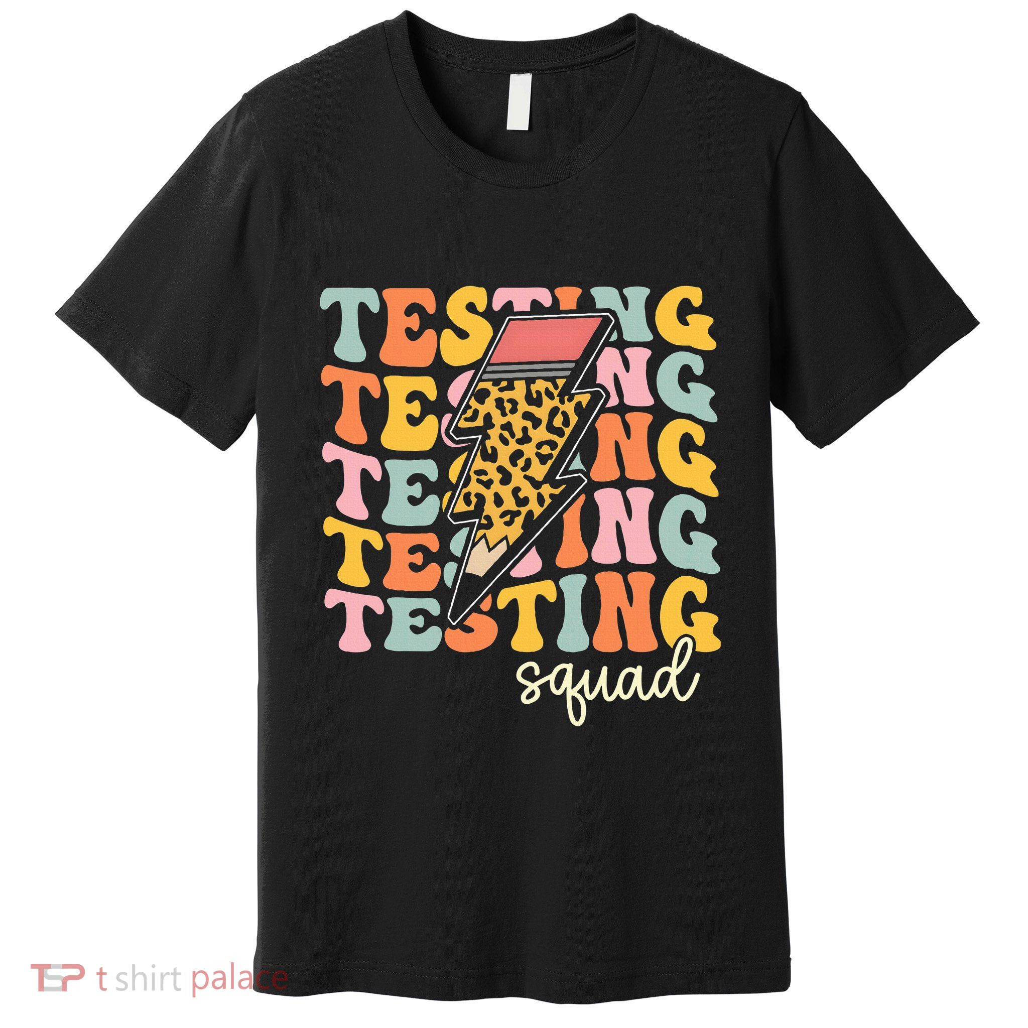 Test Day Motivational Teacher Testing Squad Premium T-Shirt