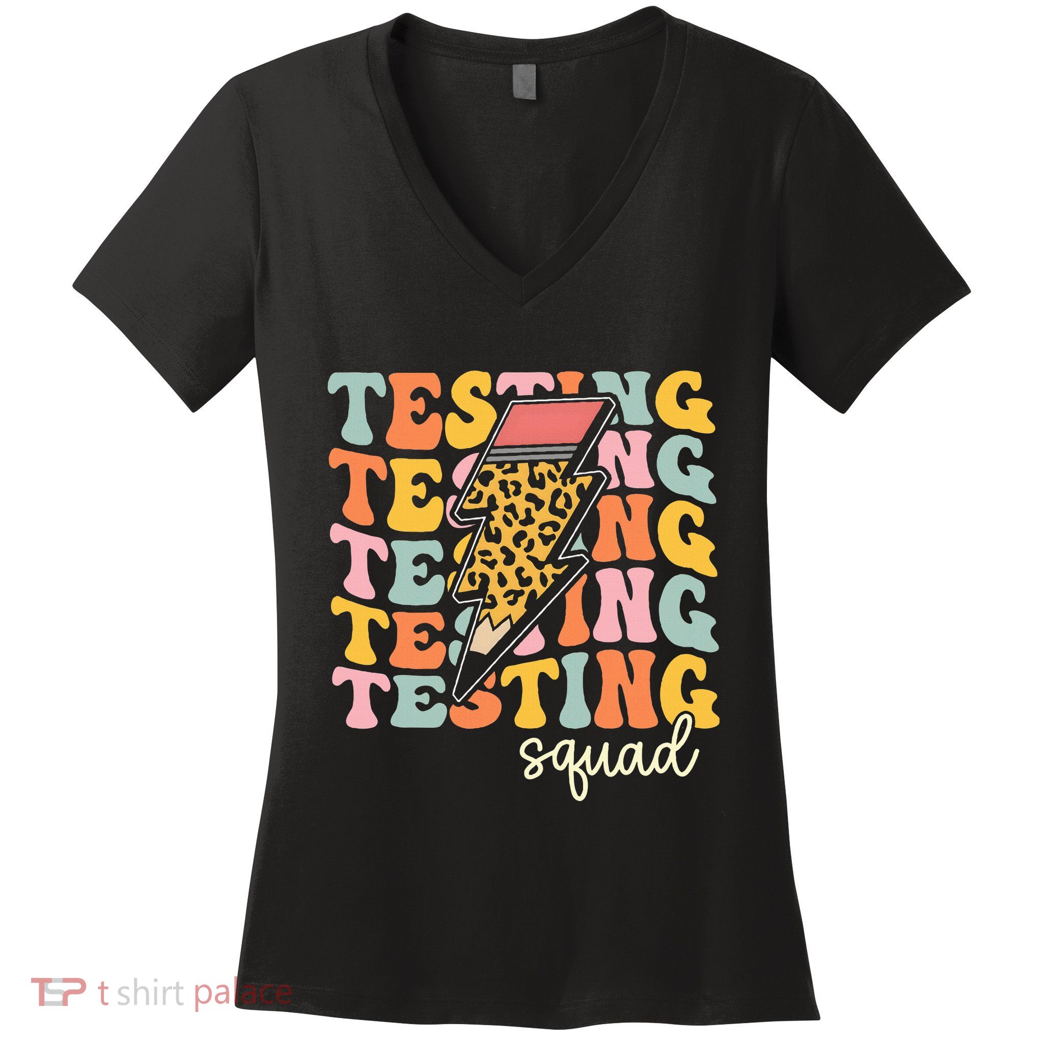Test Day Motivational Teacher Testing Squad Women's V-Neck T-Shirt
