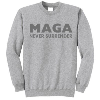 Trump Dark Maga Never Surrender Tall Sweatshirt