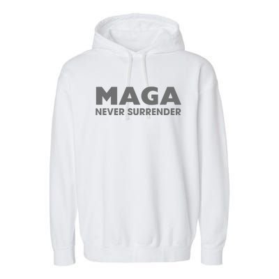 Trump Dark Maga Never Surrender Garment-Dyed Fleece Hoodie