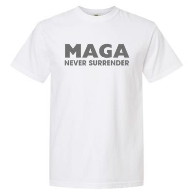 Trump Dark Maga Never Surrender Garment-Dyed Heavyweight T-Shirt