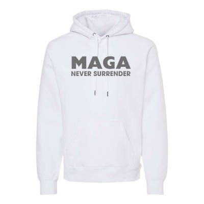 Trump Dark Maga Never Surrender Premium Hoodie