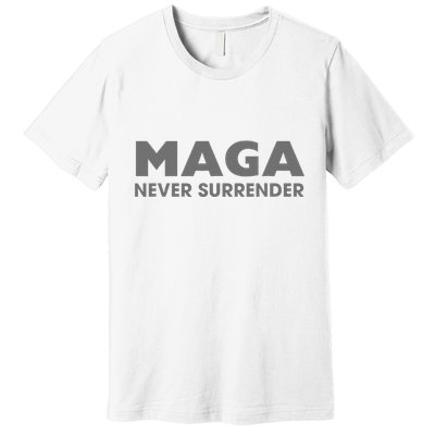 Trump Dark Maga Never Surrender Premium T-Shirt