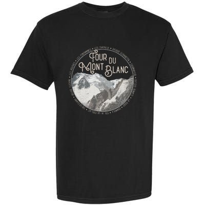 Tour Du Mont Blanc Gear European Hiking Trail Souvenir Hiker Garment-Dyed Heavyweight T-Shirt