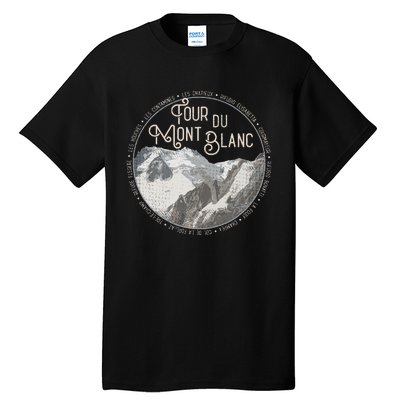 Tour Du Mont Blanc Gear European Hiking Trail Souvenir Hiker Tall T-Shirt