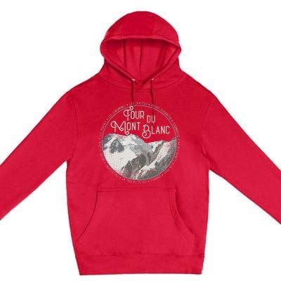 Tour Du Mont Blanc Gear European Hiking Trail Souvenir Hiker Premium Pullover Hoodie