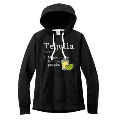 Tequila Definition Magic Water For Fun People Drinking Women's Fleece Hoodie