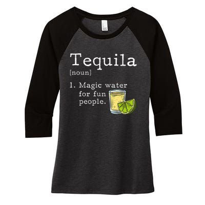 Tequila Definition Magic Water For Fun People Drinking Women's Tri-Blend 3/4-Sleeve Raglan Shirt