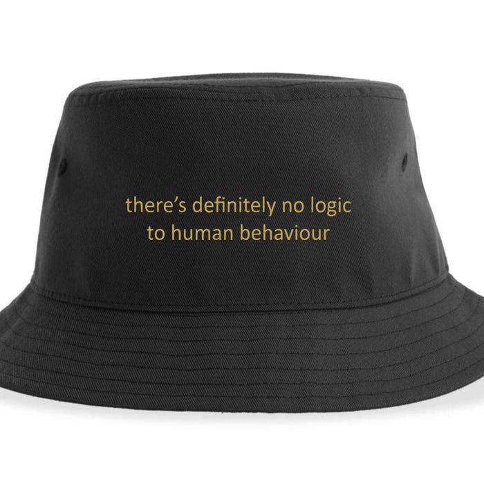 There’S Definitely No Logic To Human Behaviour Sustainable Bucket Hat
