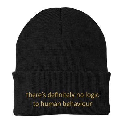 There’S Definitely No Logic To Human Behaviour Beanie