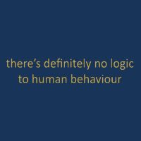 There’S Definitely No Logic To Human Behaviour Infant Baby Jersey Bodysuit