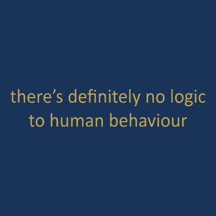 There’S Definitely No Logic To Human Behaviour Infant Baby Jersey Bodysuit