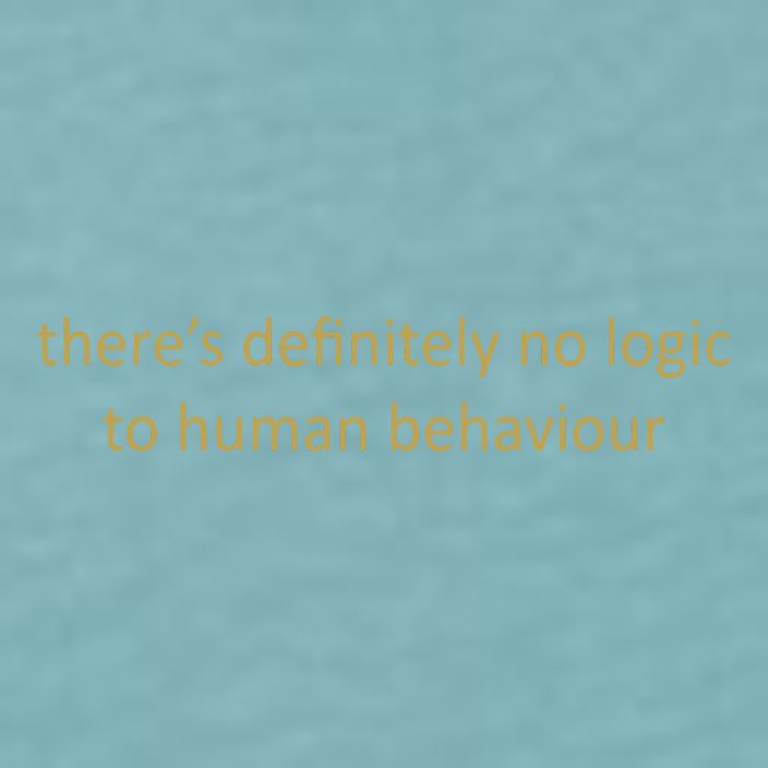 There’S Definitely No Logic To Human Behaviour Sueded Cloud Jersey T-Shirt