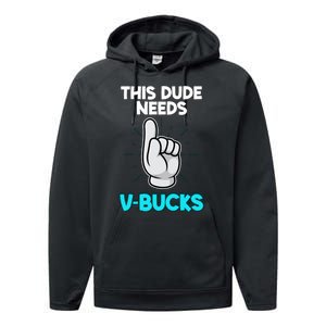 This Dude Needs V Bucks Funny Performance Fleece Hoodie