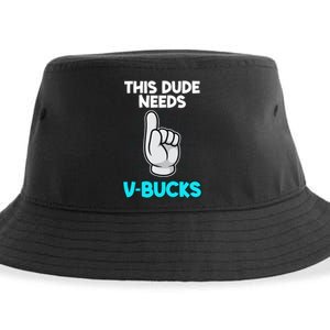 This Dude Needs V Bucks Funny Sustainable Bucket Hat