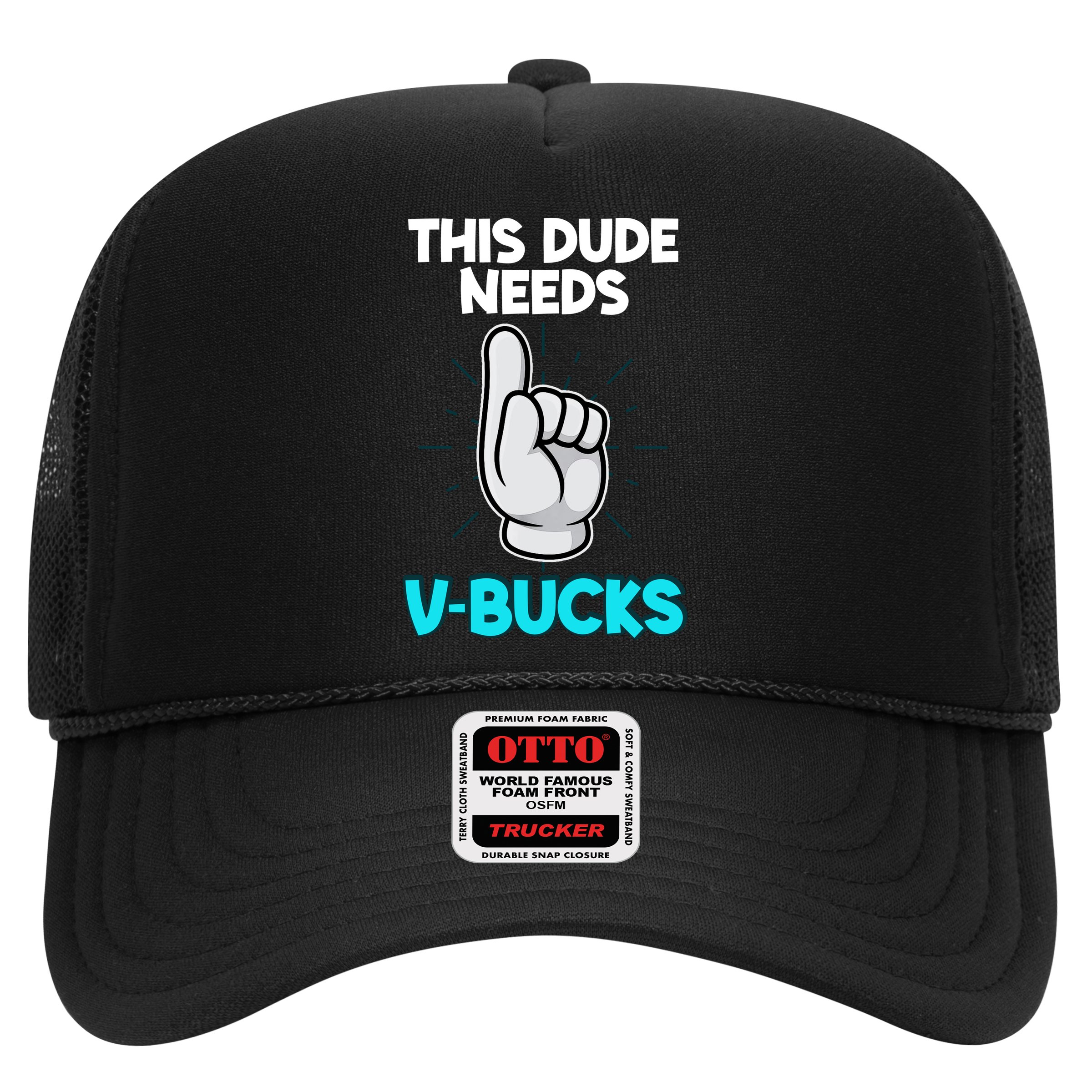 This Dude Needs V Bucks Funny Hat