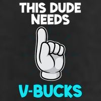 This Dude Needs V Bucks Funny Golf Towel