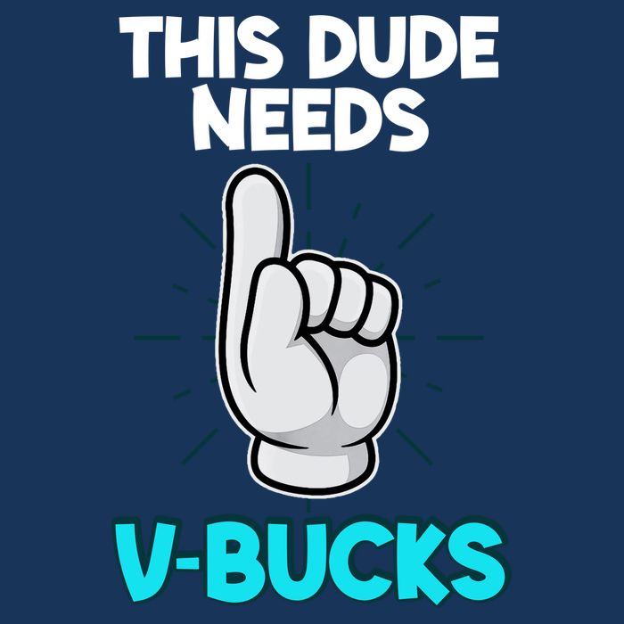 This Dude Needs V Bucks Funny Infant Baby Jersey Bodysuit
