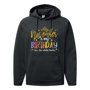 Tie Dye November Is My Birthday Yes The Whole Month Birthday Performance Fleece Hoodie